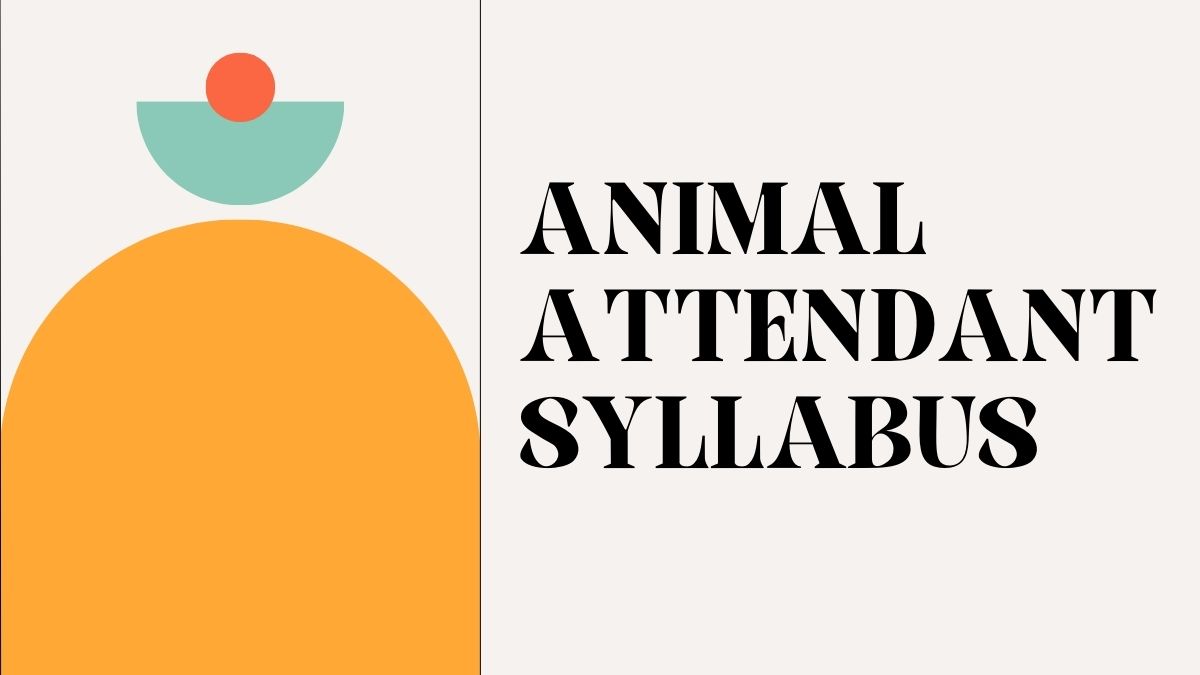 Animal Attendant Syllabus