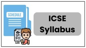 ICSE Syllabus, Detailed Structured and Paper Pattern For All Classes