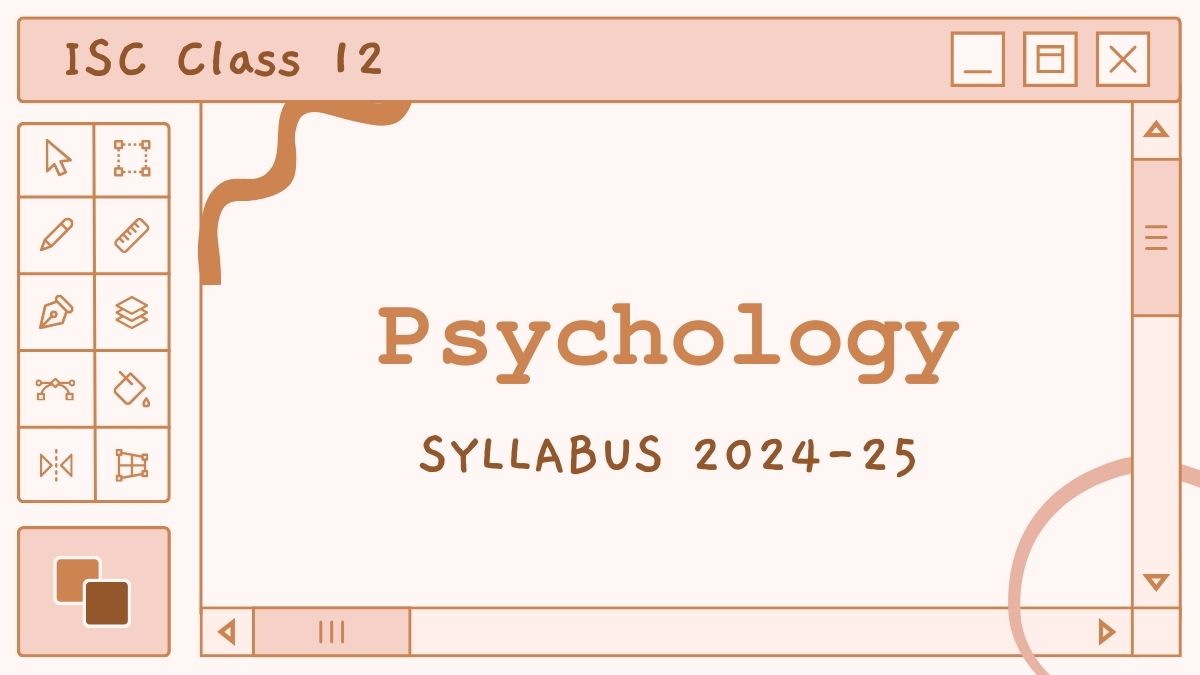 ISC Class 12 Psychology Syllabus 2024-25